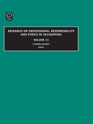 cover image of Research on Professional Responsibility and Ethics in Accounting, Volume 13